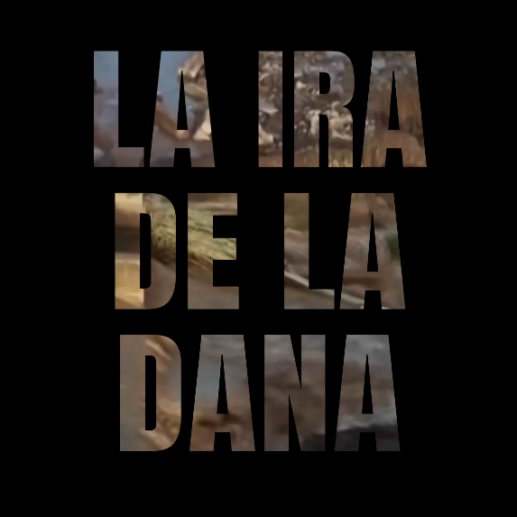 LA IRA DE LA DANA